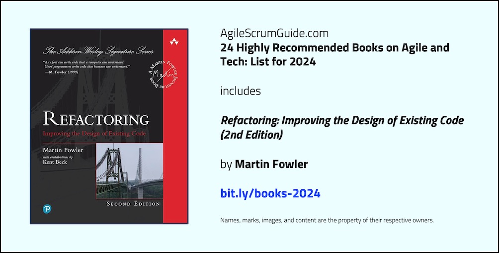 Agile Scrum Guide - 24 Highly Recommended Books on Agile and Tech - List for 2024 - v Dec 15 2023 - 19 - Refactoring - Tw LwRes