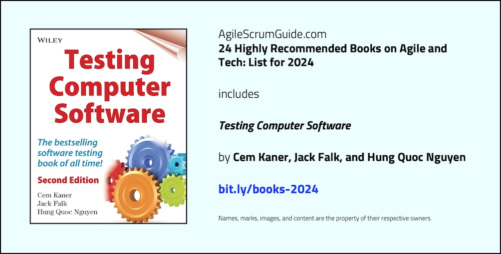 Agile Scrum Guide - 24 Highly Recommended Books on Agile and Tech - List for 2024 - v Dec 15 2023 - 20 - Testing Computer Software - Tw LwRes