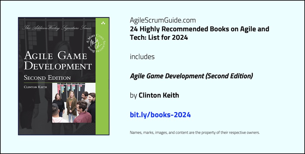 Agile Scrum Guide - 24 Highly Recommended Books on Agile and Tech - List for 2024 - v Dec 15 2023 - 2 - Agile Game Development - Tw LwRes